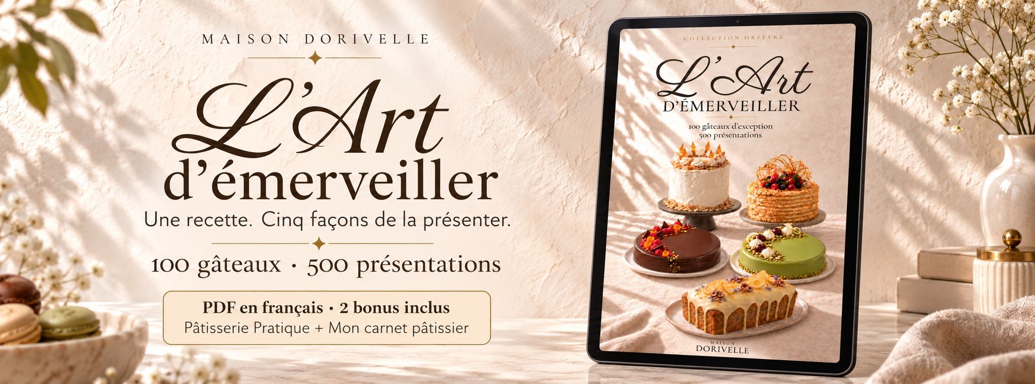 L’Art d’émerveiller — 100 gâteaux d’exception, 500 présentations