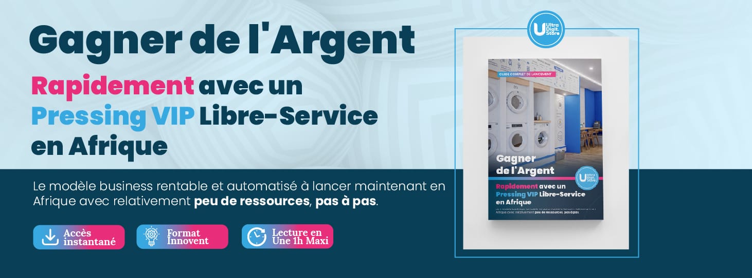Gagner de l'Argent Rapidement avec un Pressing VIP Libre-Service en Afrique