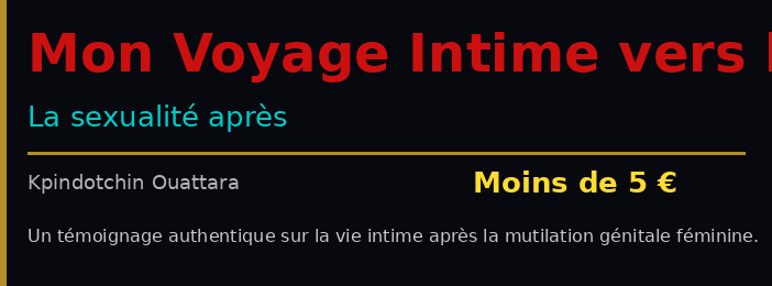 MON VOYAGE INTIME VERS L’EXCISION, LA SEXUALITÉ APRÈS