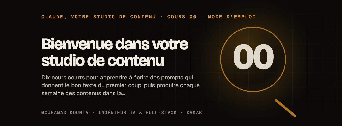 Cours 00 · Bienvenue dans votre studio de contenu (gratuit)
