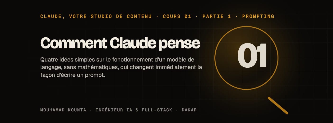 Cours 01 · Comment Claude pense