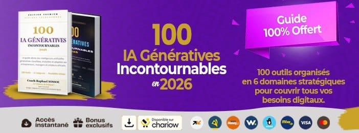 GUIDE DES 100 IA GÉNÉRATIVES INCONTOURNABLES POUR GAGNER +1M / MOIS