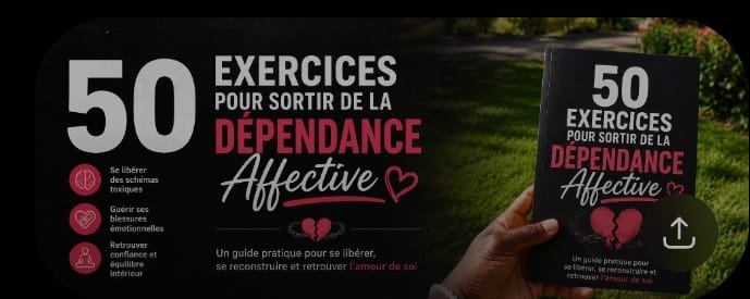 50 Exercices pour sortir de la dépendance Affective 📚🧠