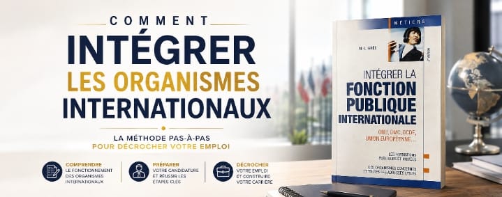 GUIDE : INTEGRER LA FONCTION PUBLIQUE INTERNATIONAUX 🌐 🌐🇺🇳
