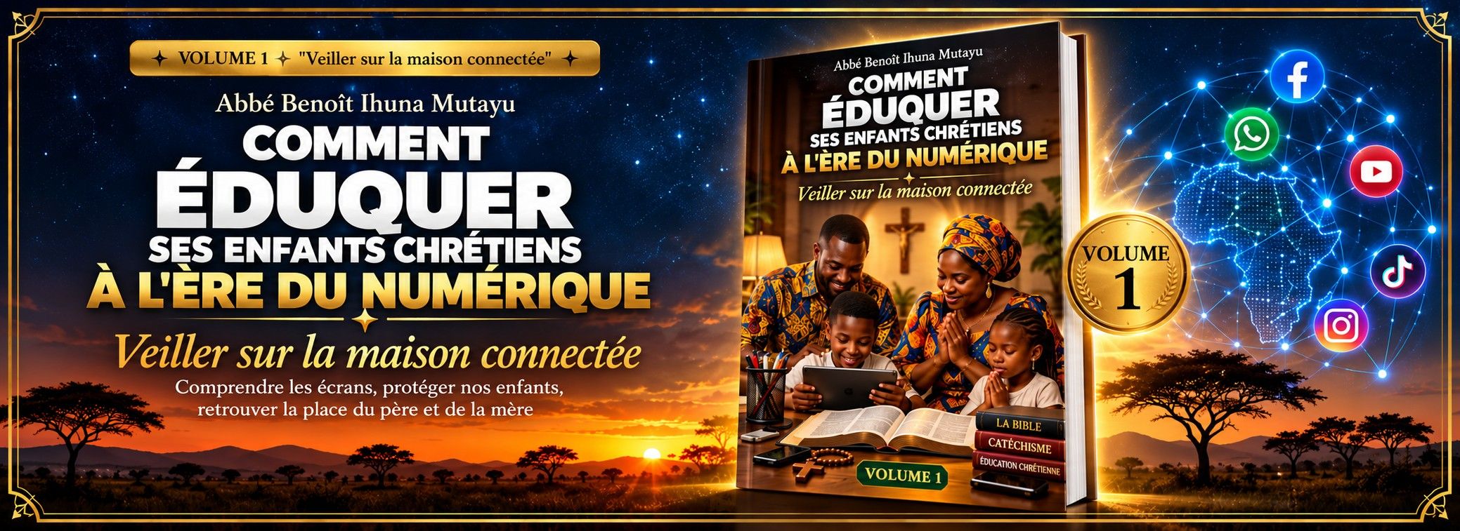 Comment Éduquer ses enfants chrétiens à l’ère du numérique — V1 : Veiller sur la maison connectée
