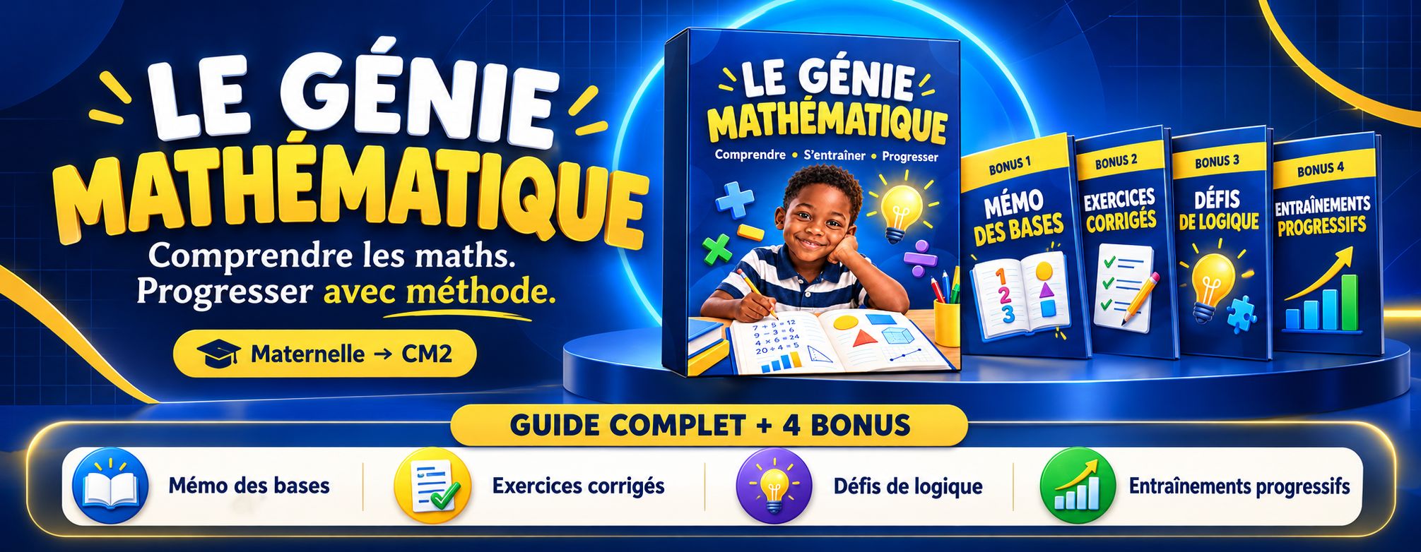 Le Génie Mathématique : Aide ton enfant à comprendre les maths et à améliorer ses notes en classe