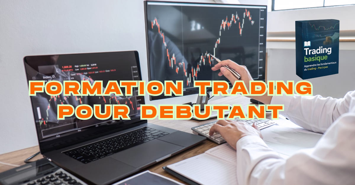 📊 Formation Basique en Trading – Spécial Débutant Total