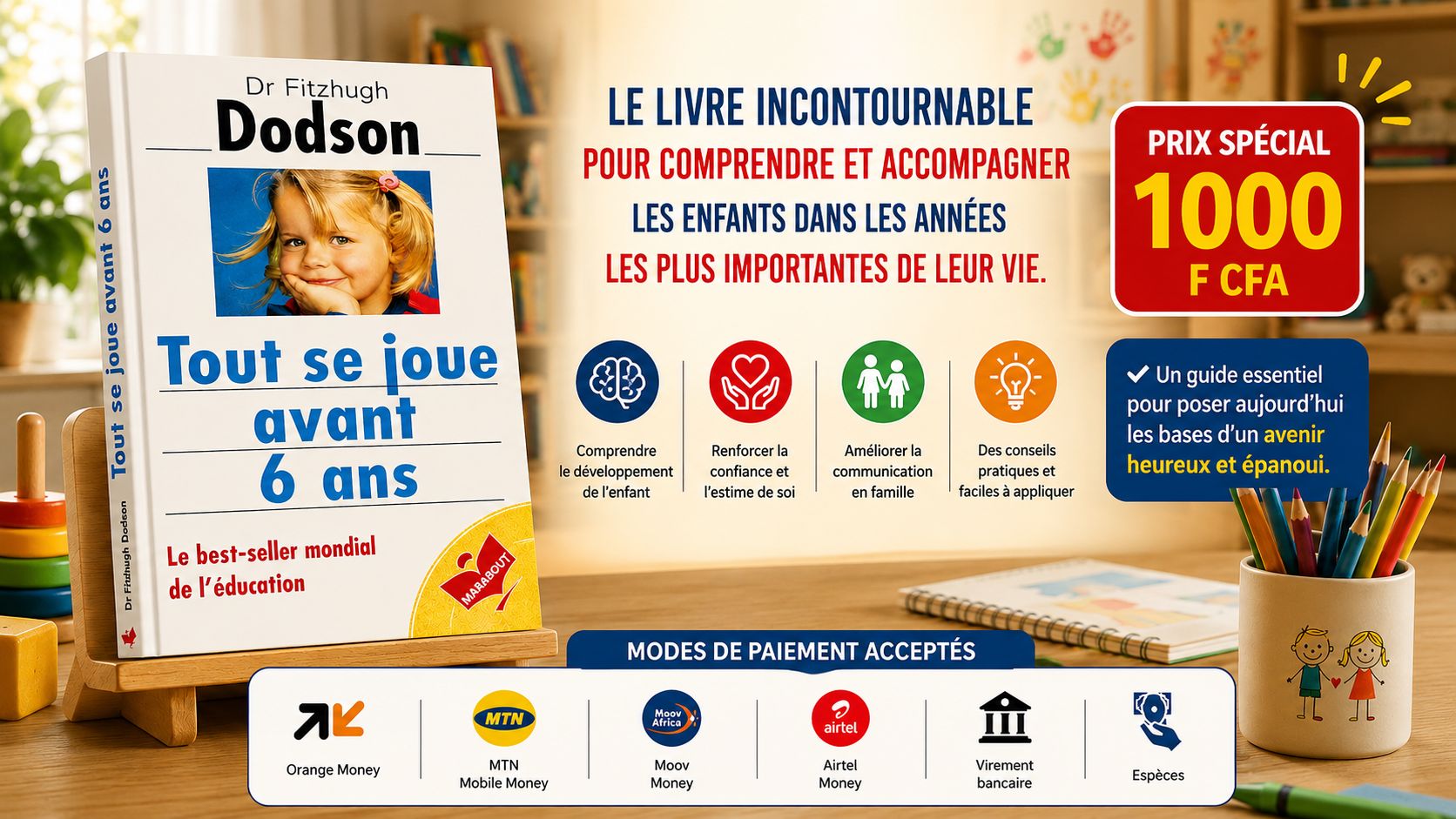 “Tout se joue avant 6 ans” – Dr Fitzhugh Dodson