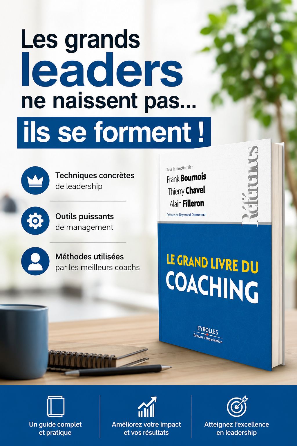 LE GUIDE ULTIME POUR ECLORE LE COACH EN VOUS: LE GRAND LIVRE DU COACHING