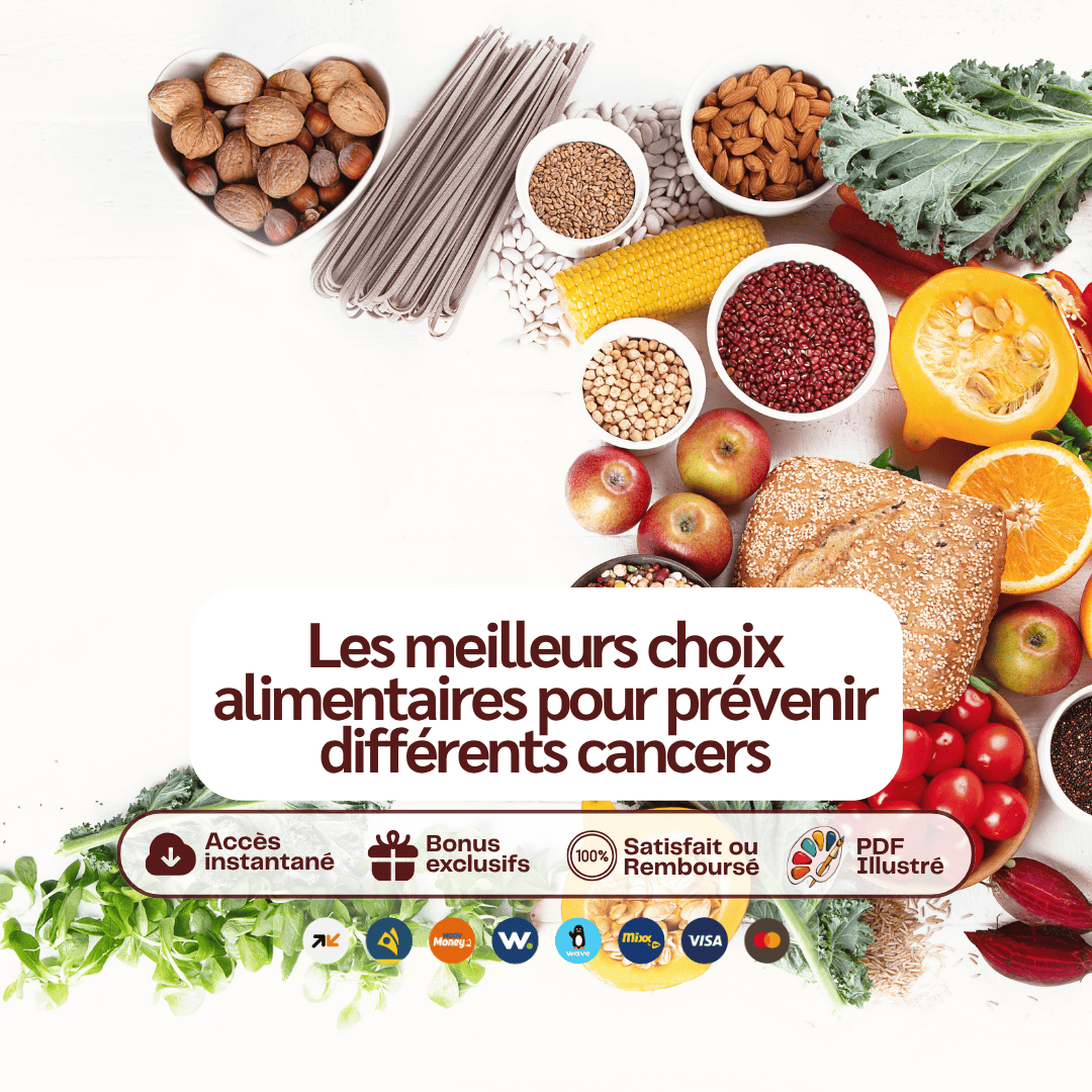 Apprends à faire de ton alimentation ton premier allié pour prévenir les cancers
