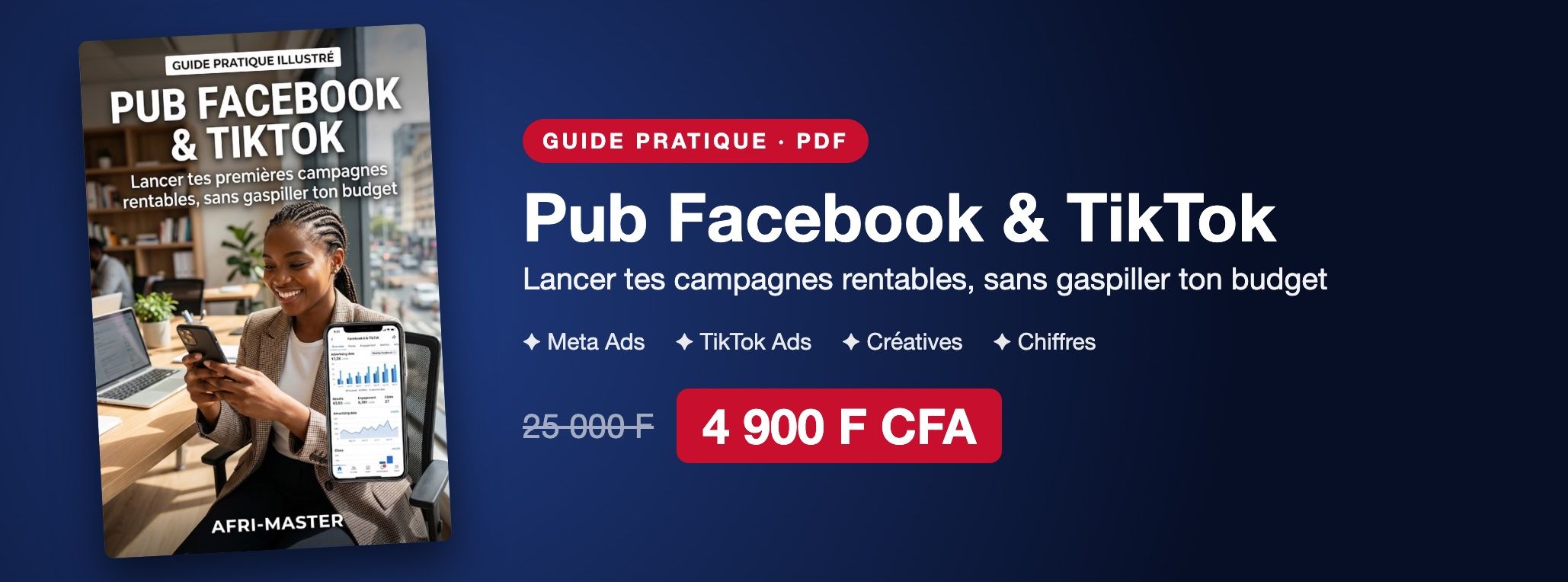 Pub Facebook & TikTok : le guide pour lancer des campagnes rentables sans gaspiller ton budget