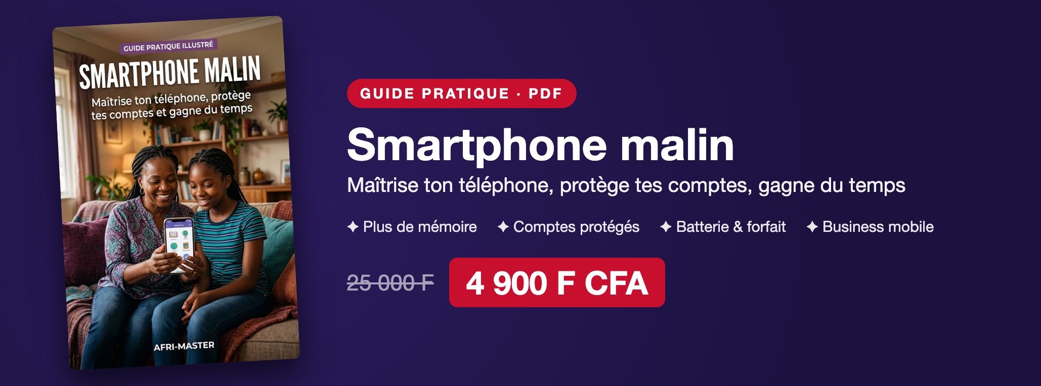 Smartphone malin : maîtrise ton téléphone, protège tes comptes et gagne du temps