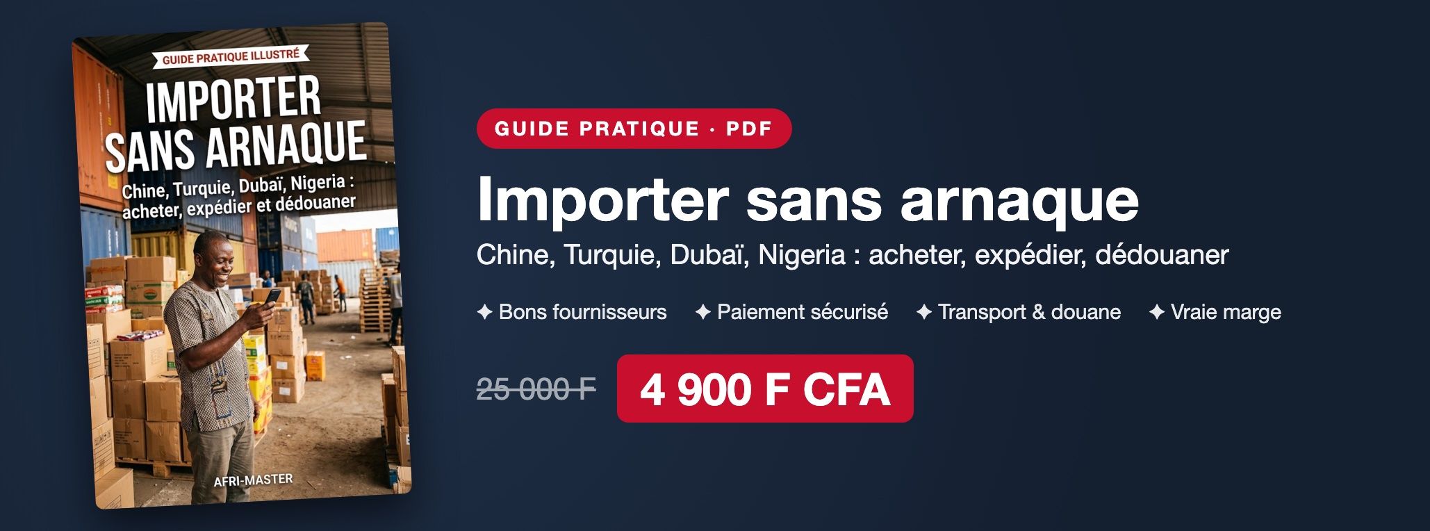 Importer sans arnaque : Chine, Turquie, Dubaï et Nigeria, de l'achat au dédouanement