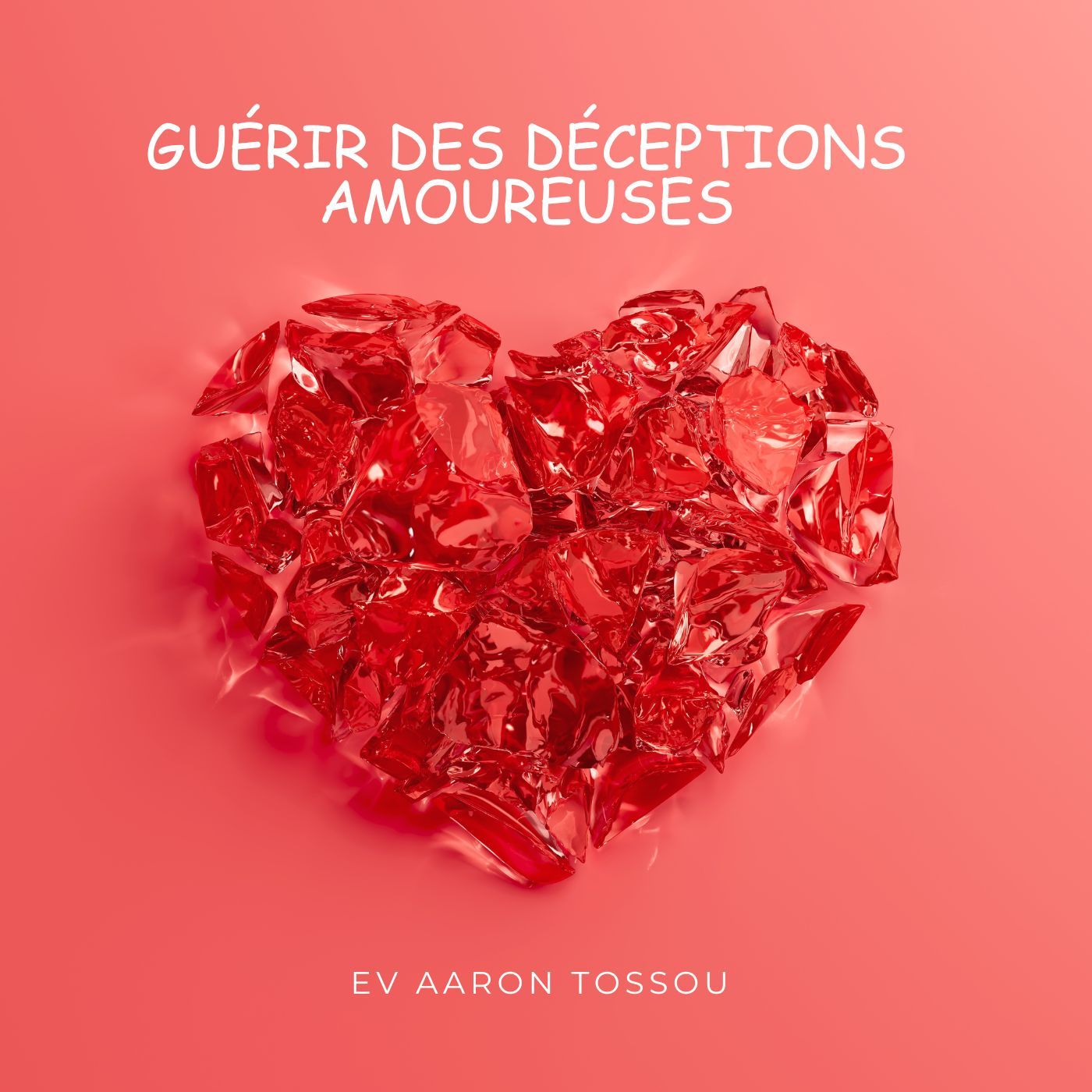 Guérir des déceptions amoureuses