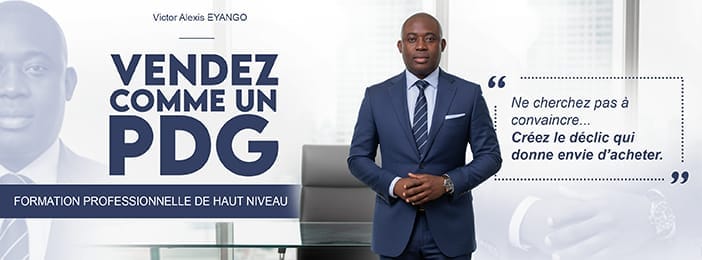 VENDEZ COMME UN PDG