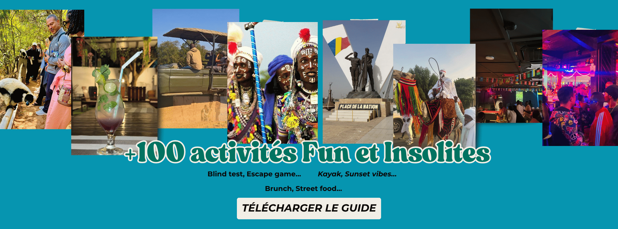 +100 Expériences à vivre au Tchad