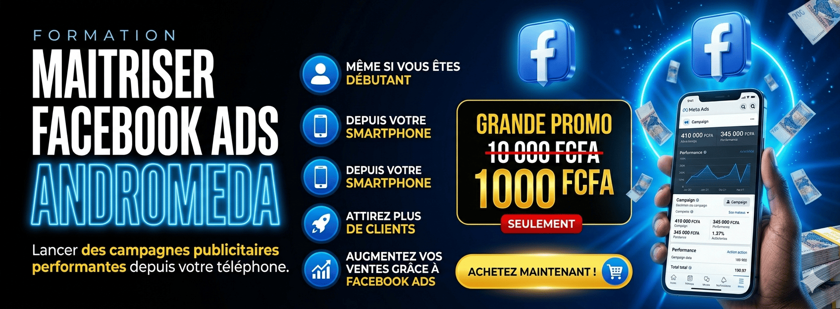 Formation Express : Campagnes publicitaires ultra-efficaces depuis votre smartphone