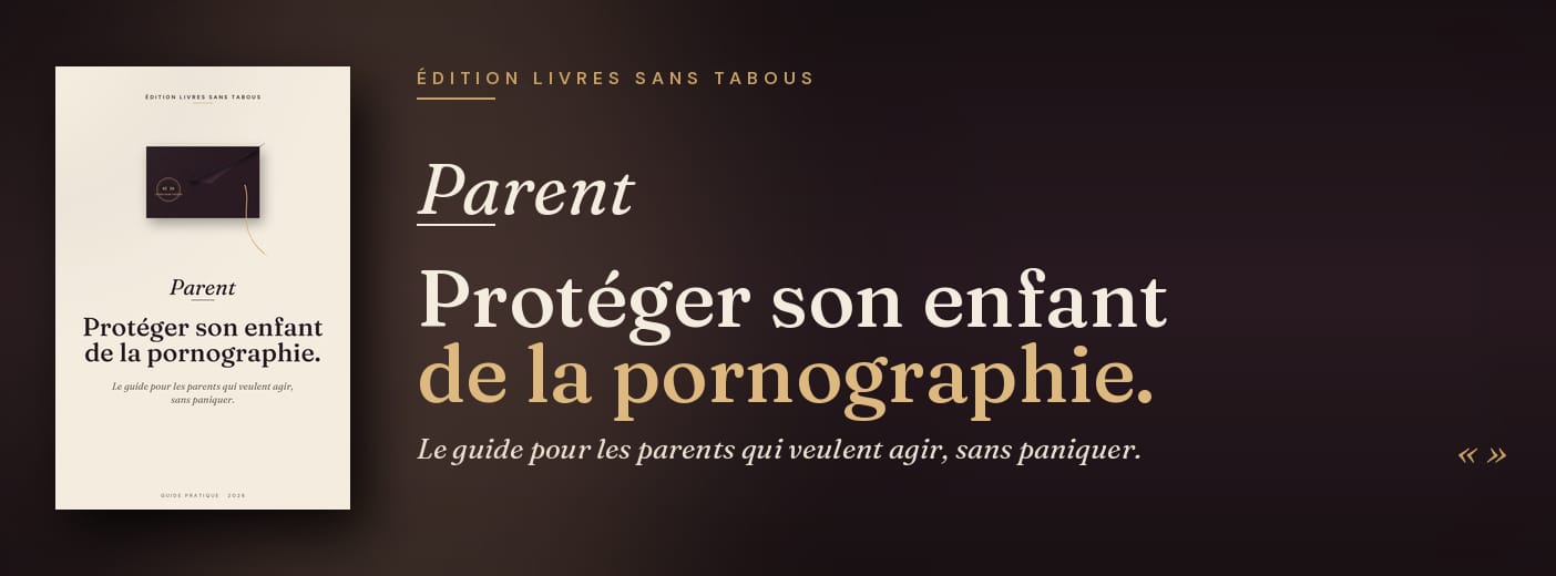 Parent : Protéger son enfant de la pornographie