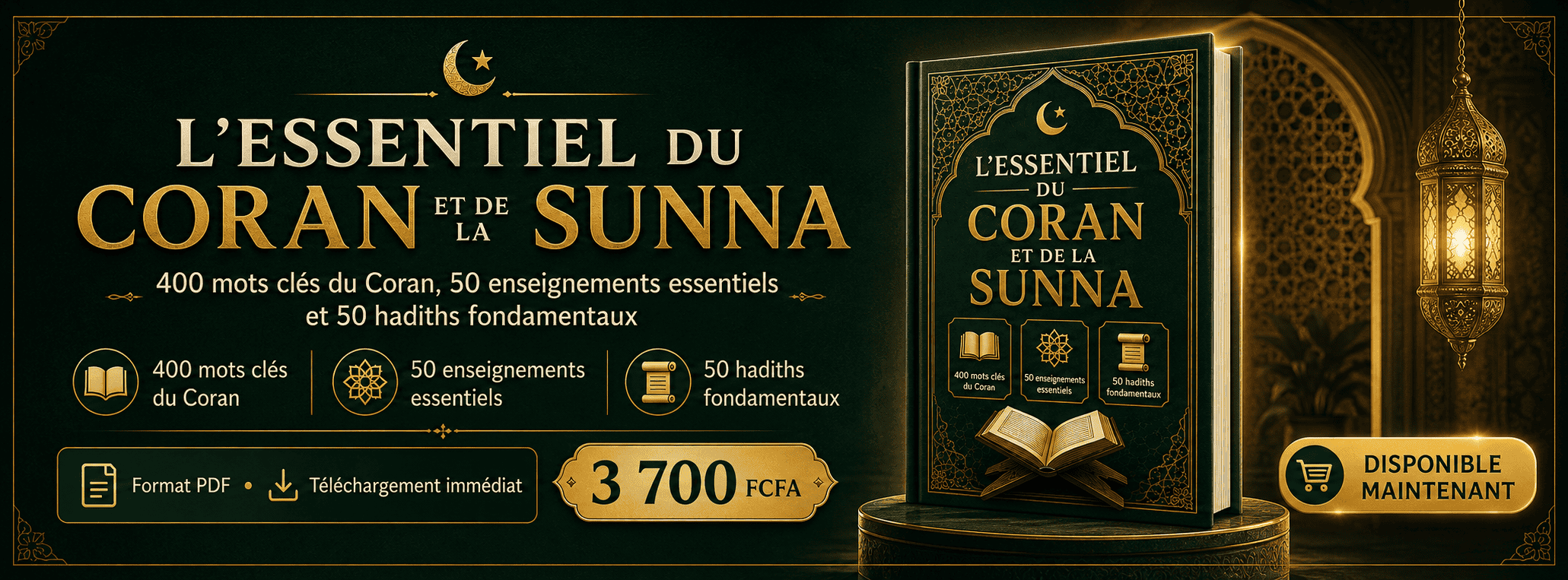 L’ESSENTIEL DU CORAN ET DE LA SUNNA