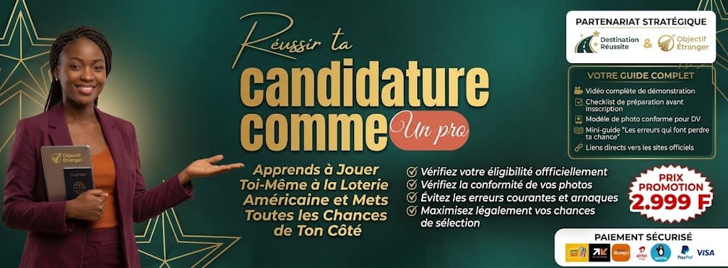 Réussir DV Lottery - Guide 2026 | Destination Reussite