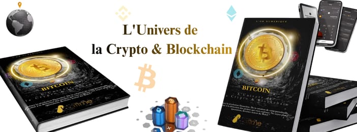 L'Univers de la Crypto & Blockchain :Maîtrisez la révolution financière.