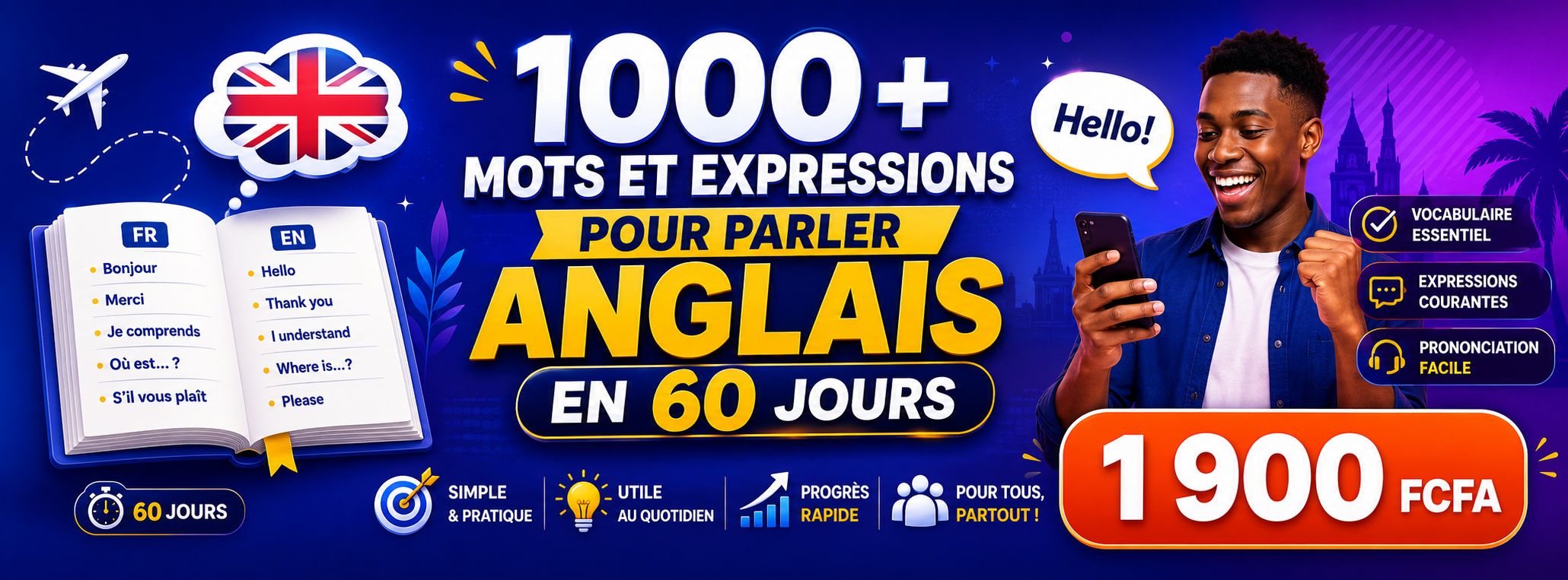 1000+ MOTS ET EXPRESSIONS POUR PARLER ANGLAIS EN 60 JOURS