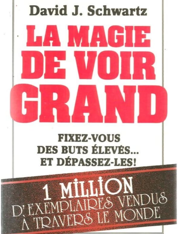 La magie de voir grand