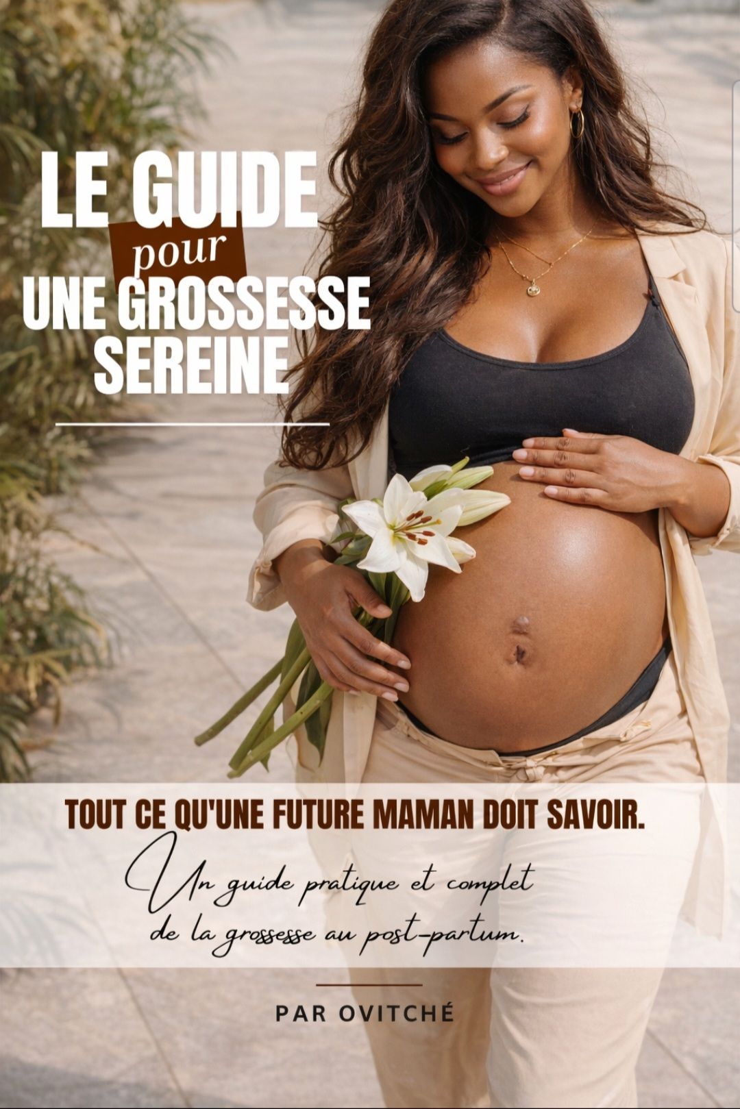 LE GUIDE ULTIME POUR UNE GROSSESSE SEREINE