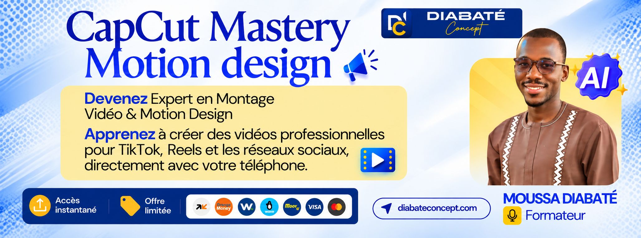 CAPCUT MASTERY MOTION — Devenez expert en montage vidéo & motion design avec votre téléphone