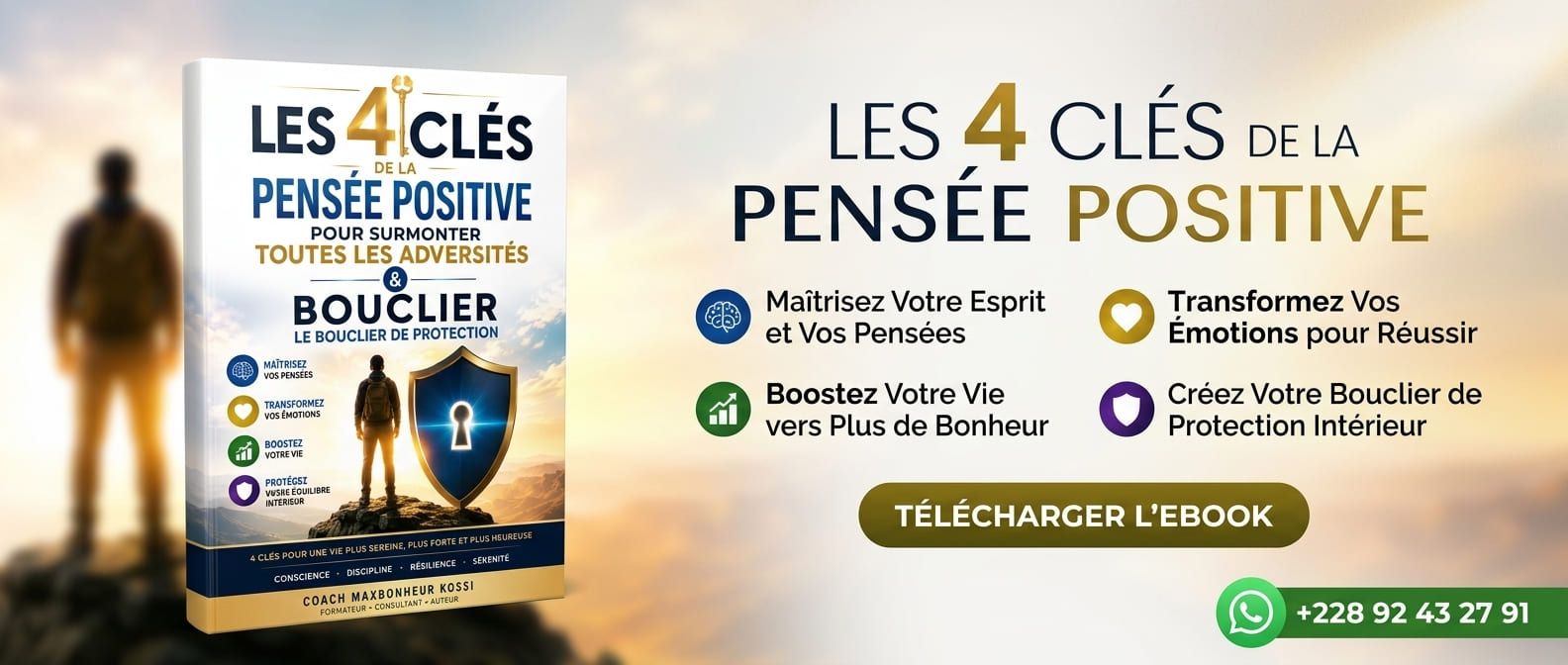 Les 4 clés pour Vaincre l'adversité à Toute Épreuve, avoir la Sérénité par le Bouclier