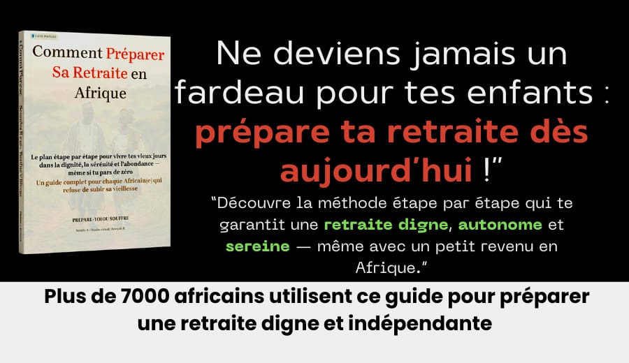 Comment préparer sa retraite en Afrique 🌒