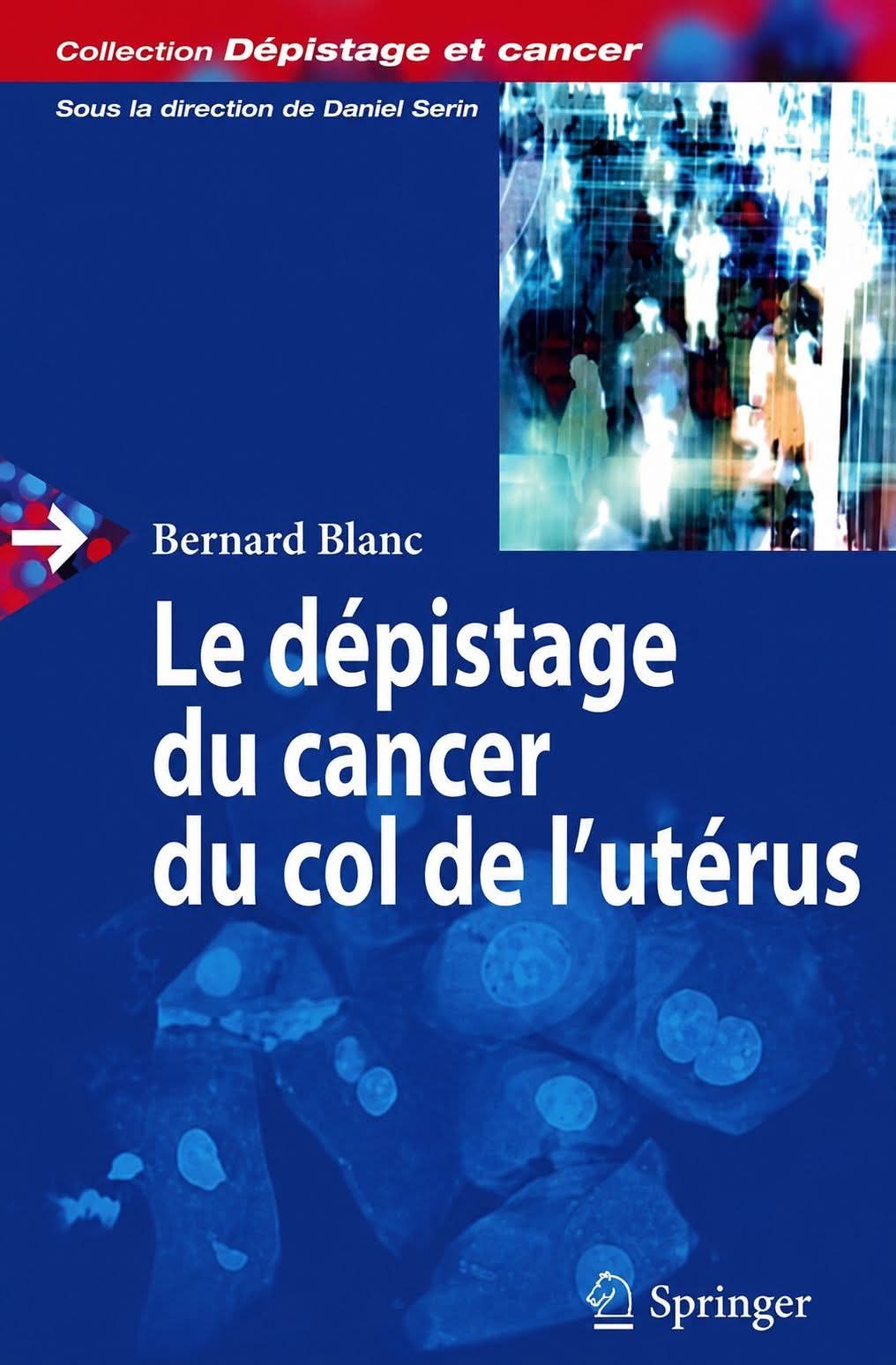DEPISTAGE DU CANCER DU COL DE L UTERUS