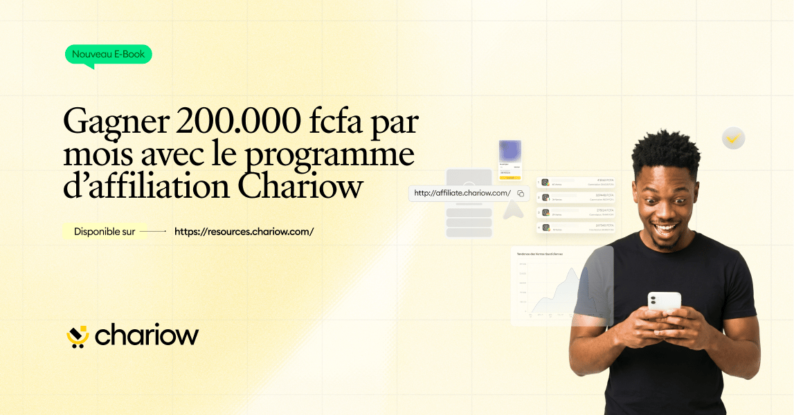 Gagner 200.000 fcfa par mois avec le programme d’affiliation Chariow