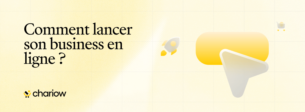 Comment lancer son business en ligne ?