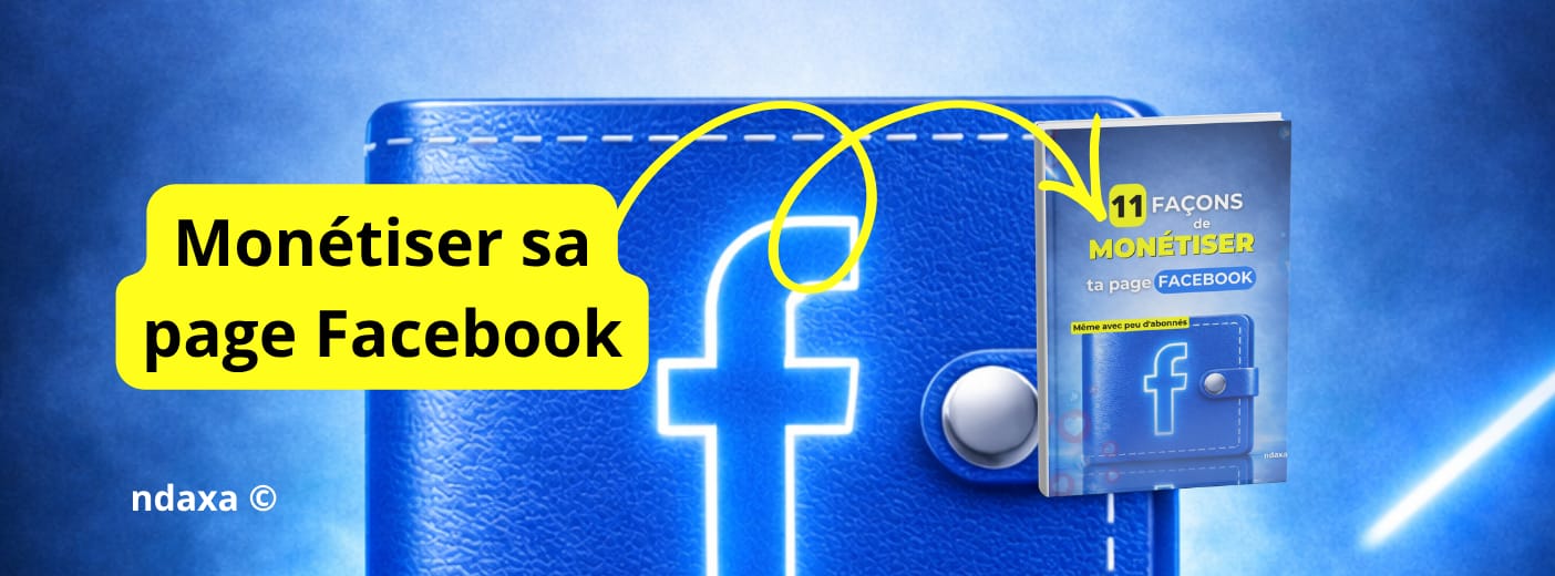 FACEBOOK CASH : 11 Stratégies pour gagner de l'argent avec ta page