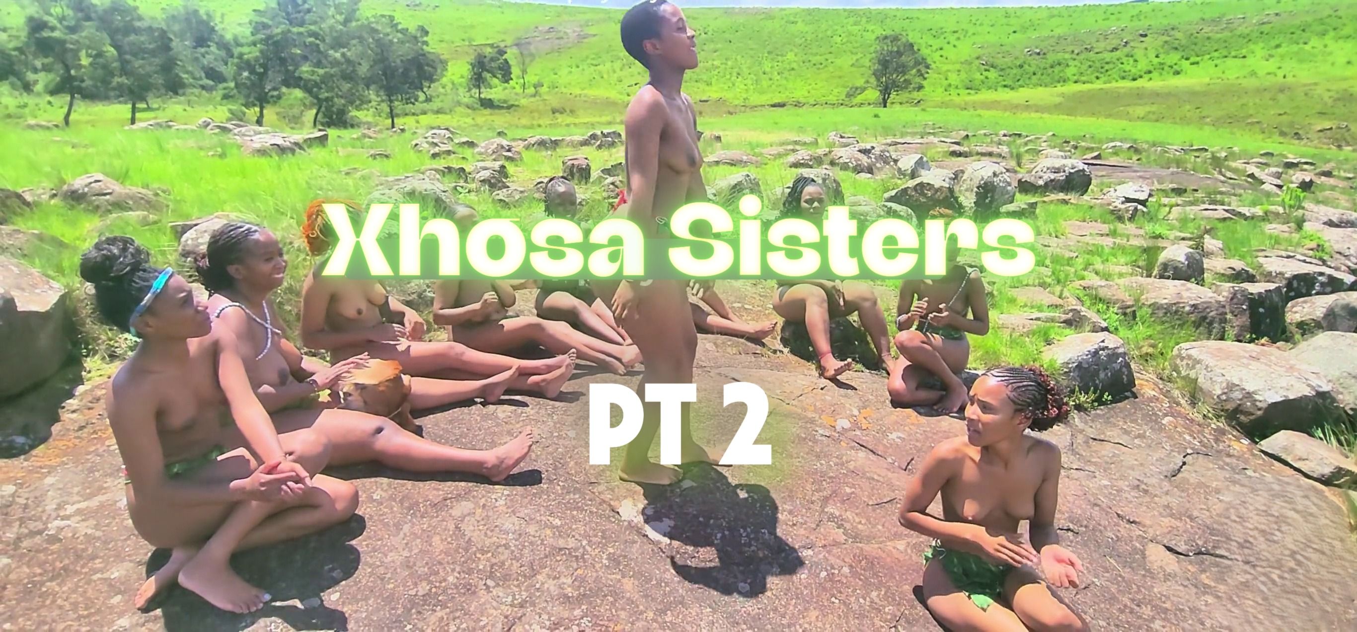 Xhosa Sisters - PT 2