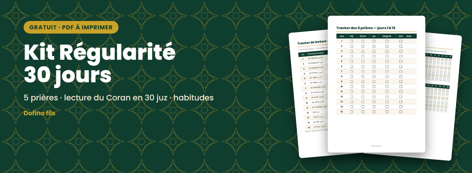 Kit Régularité 30 jours — tracker prières, Coran et habitudes (gratuit)