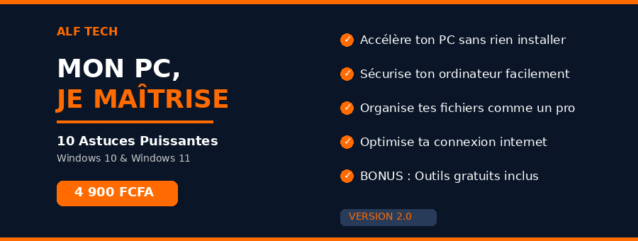 Mon PC, Je Maîtrise — 10 Astuces Puissantes (V2.0)