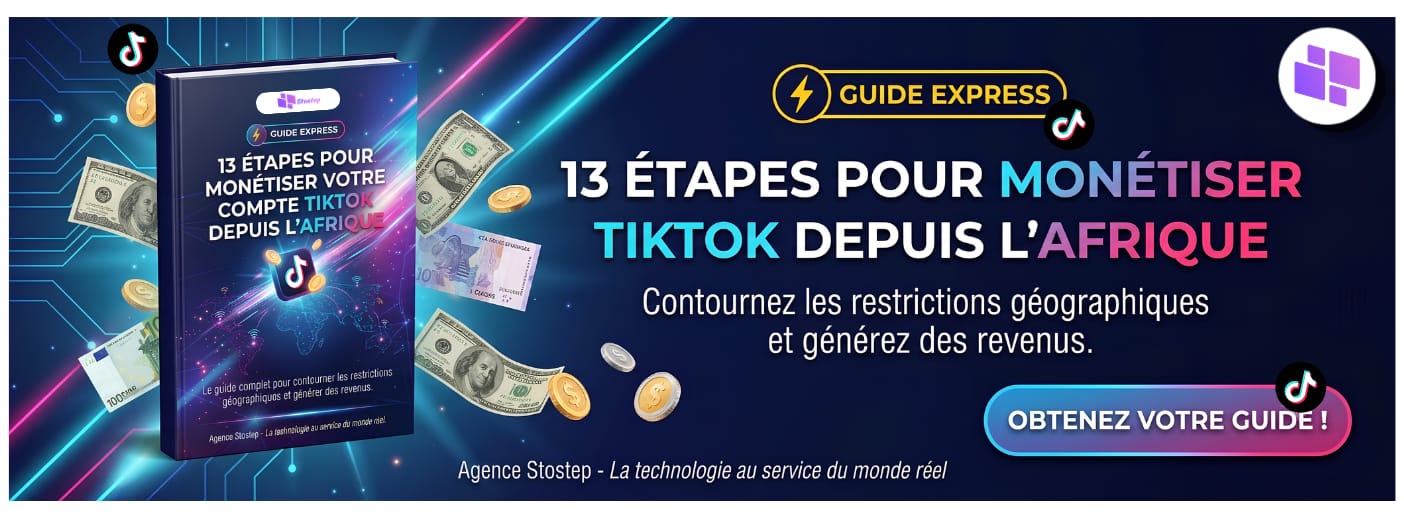 Guide Express : 13 étapes pour monétiser un compte TikTok depuis l'Afrique