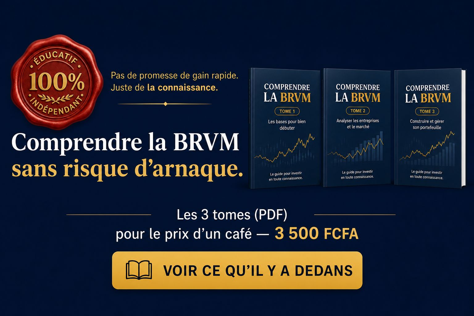 Pack BRVM Premium — Les 3 Tomes pour bâtir ta liberté financière