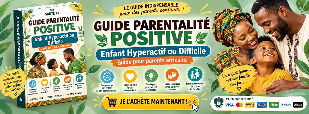 Mon Enfant Hyperactif ou Difficile – Le Guide Pratique des Parents Africains