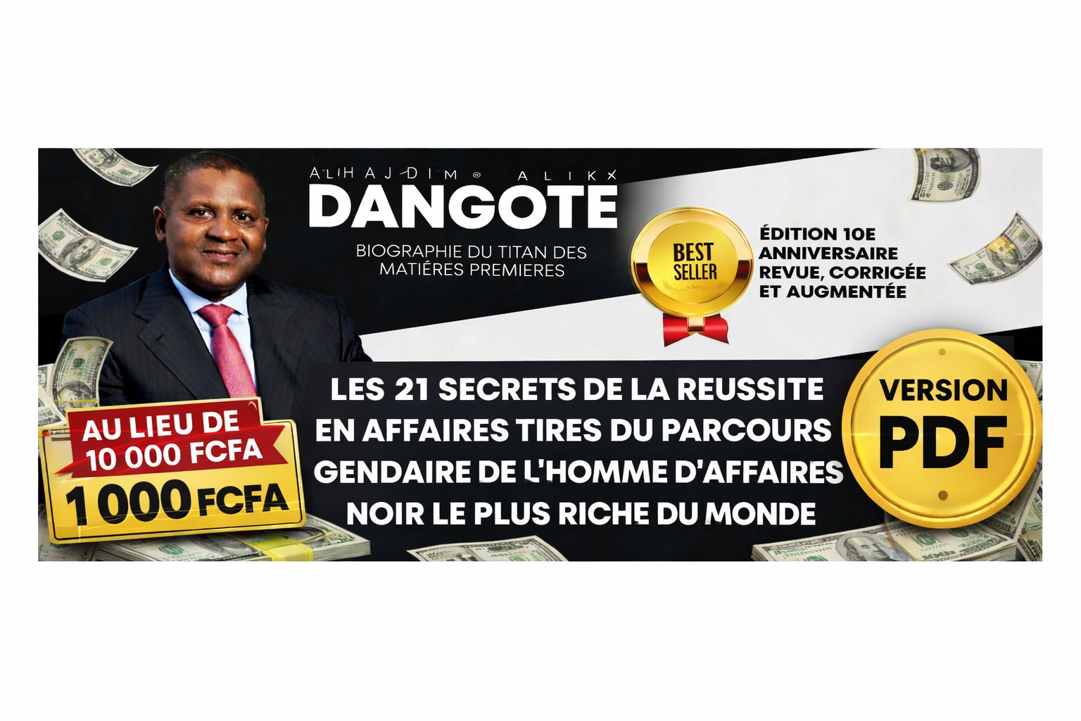 ALIKO DANGOTE : 21 SECRETS DE SA RÉUSSITE EN AFFAIRES