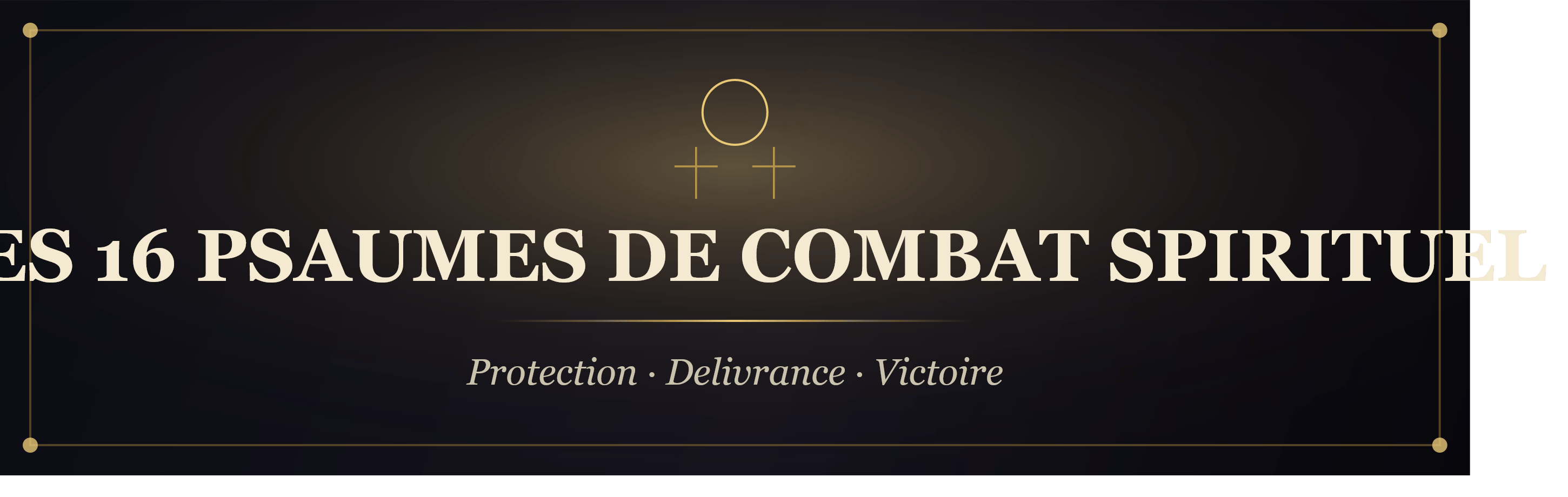 Pack Complet — 16 Psaumes de Combat Spirituel