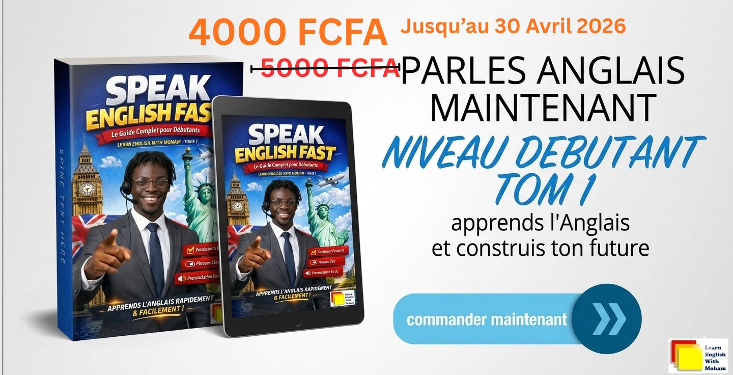 Speak English Fast: Le Guide Complet pour Débutants (Learn English with Moham – Tome 1)