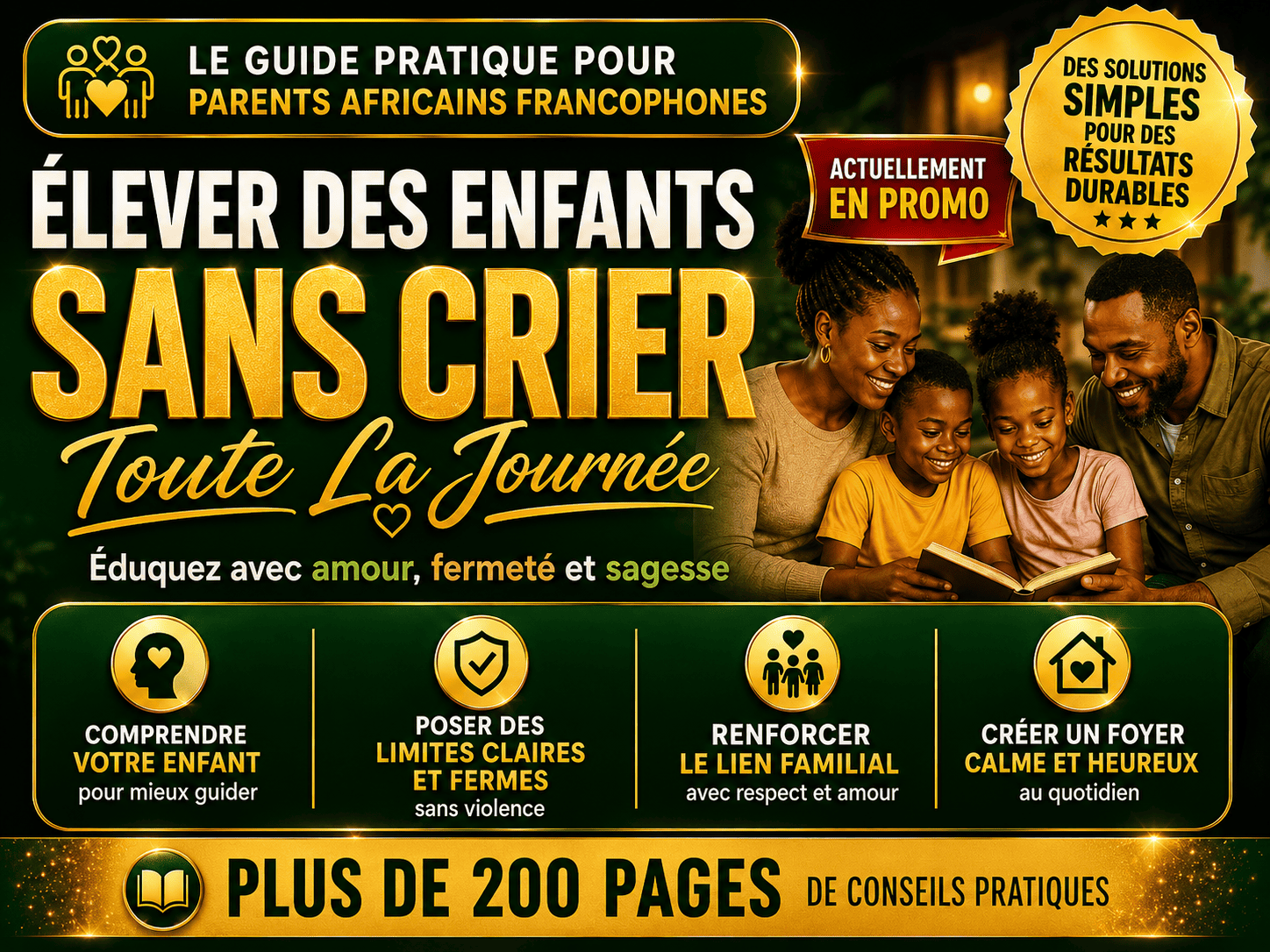 Élever Des Enfants Sans Crier Toute La Journée : Le guide pratique pour mieux corriger et éduquer