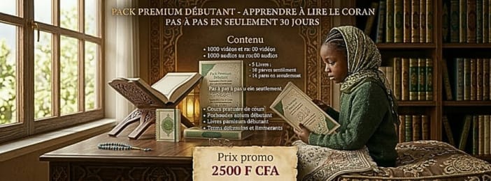 Pack Premium Débutant-Apprendre à lire le Coran pas à pas en seulement 30 jours.