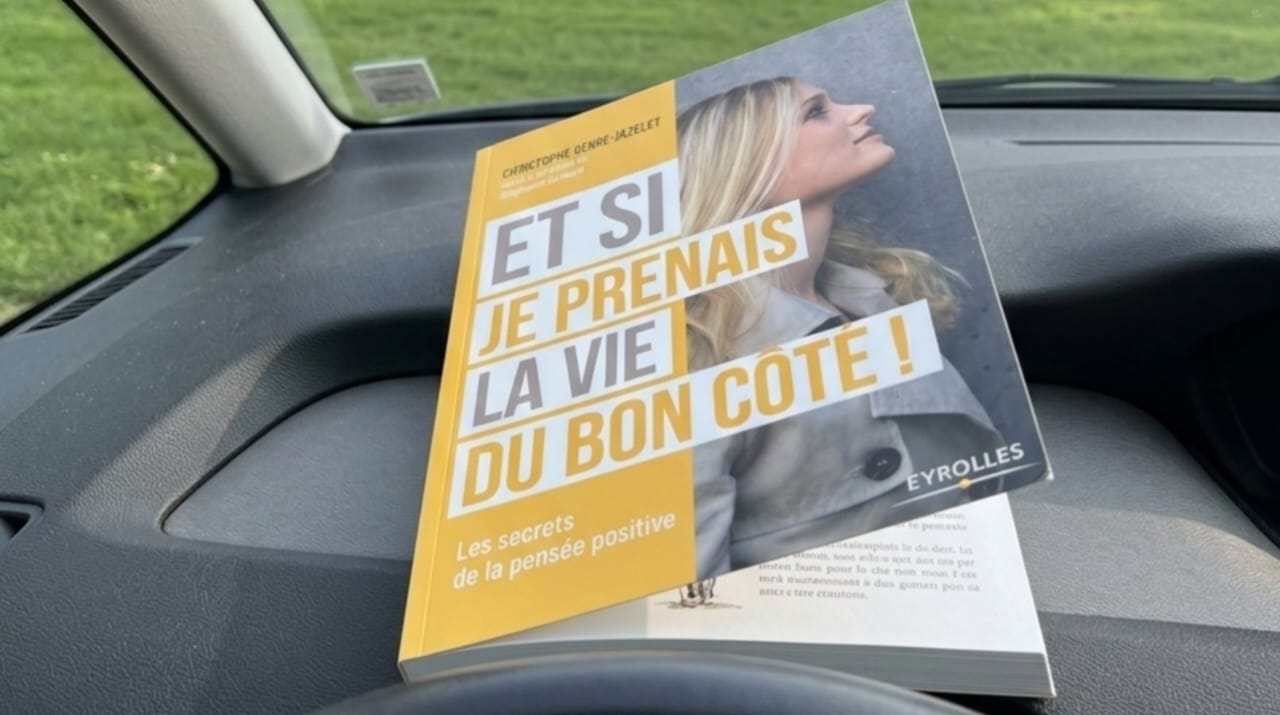 Et si je prenais la vie du bon côté