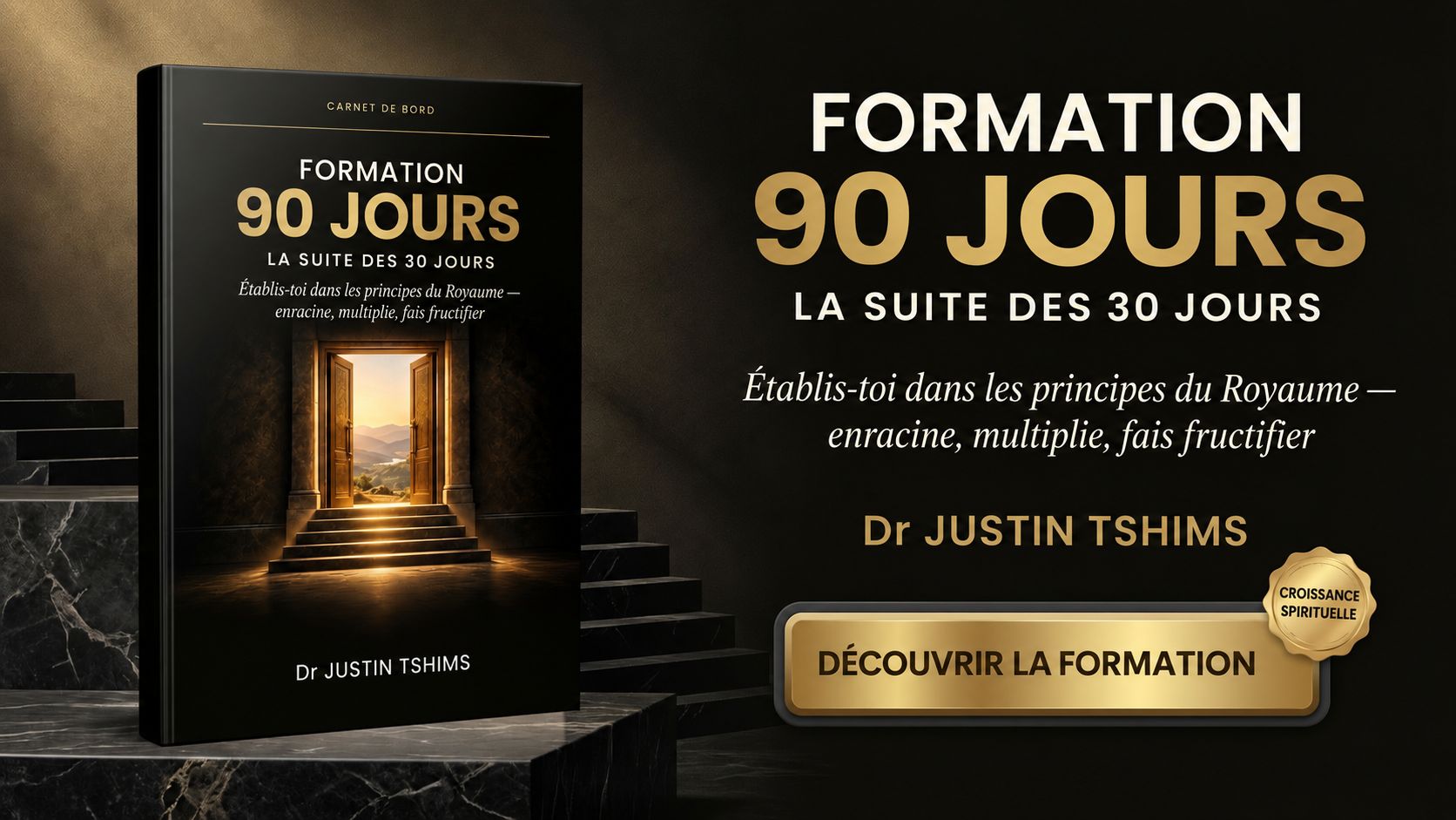 Formation 90 jours — Établis-toi dans les principes du Royaume