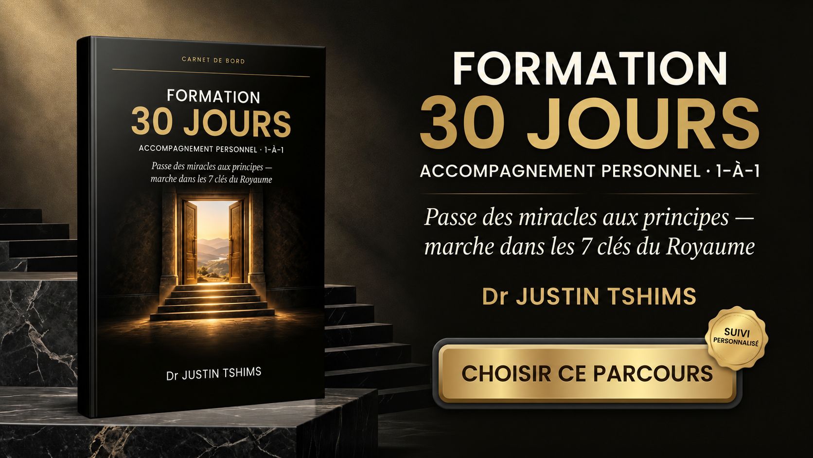 Accompagnement personnel 30 jours — 1-à-1 avec Dr Justin Tshims
