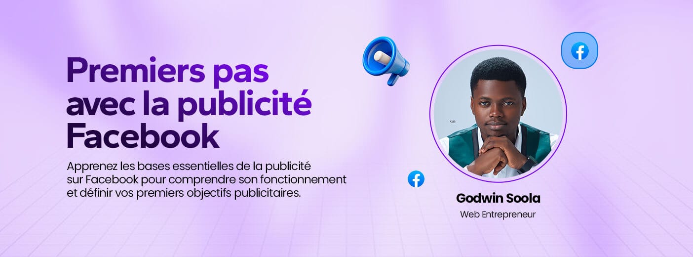 Premiers pas avec la publicité Facebook